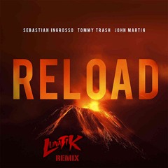 Sebastian Ingrosso & Tommy Trash - Reload (Antoni Lunatik preview)