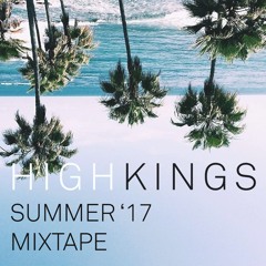 HighKings Summer 17 Mixtape