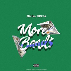 More Band$ - DBS X SMB Vell (OFFICIAL VIDEO IN DESCRIPTION)