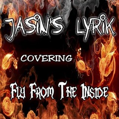 Fly From The Inside [Shinedown Cover]