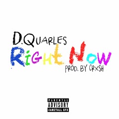 Right Now Prod. by Crxsh