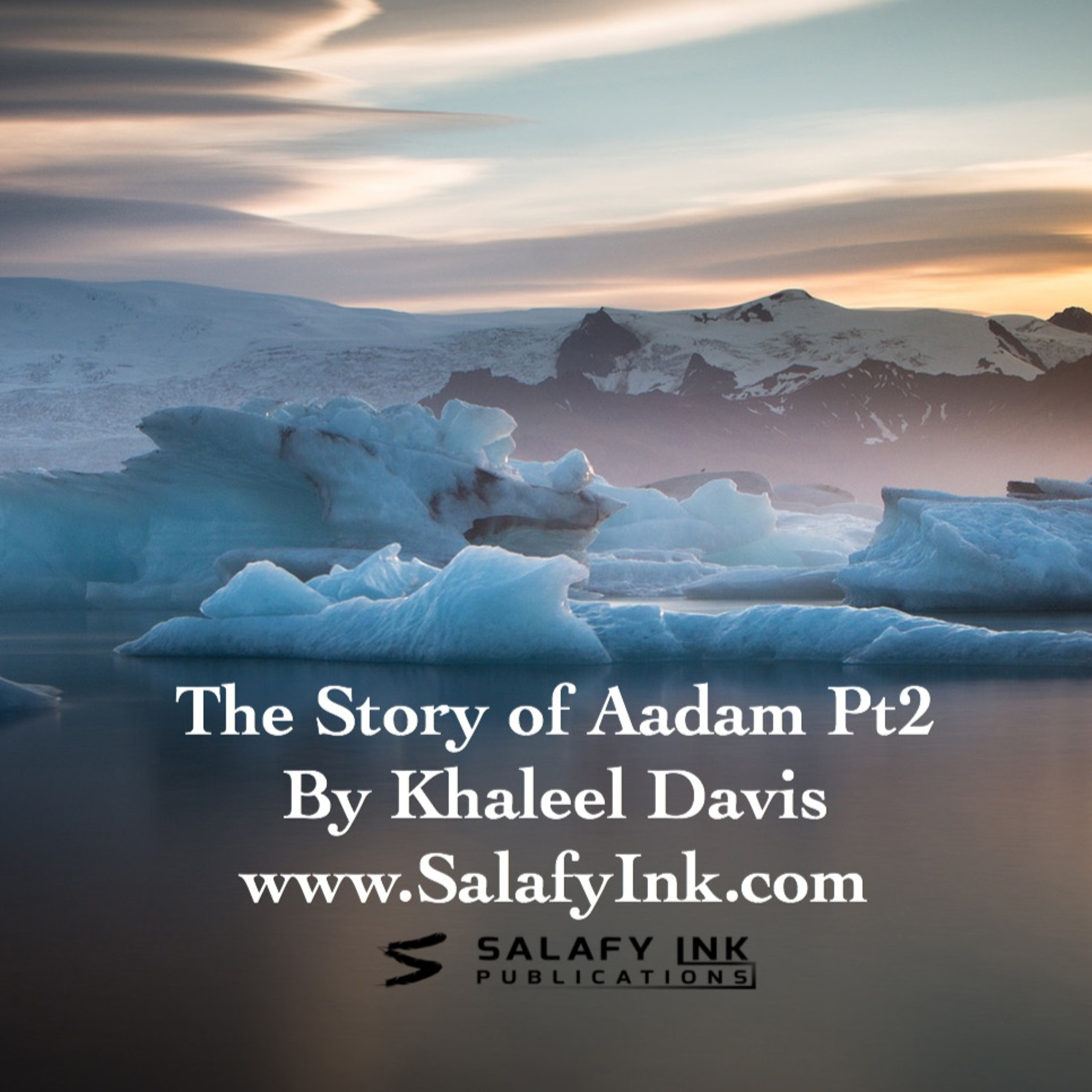 The Story of Aadam (‘alaihis salaatu was salaam) Pt2 By Khaleel Davis episode artwork
