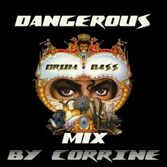 DANGEROUS dnb MIX by Corrine