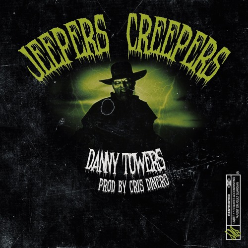 Stream episode DANNY TOWERS JEEPERS CREEPERS PROD. BY CRIS DINERO by