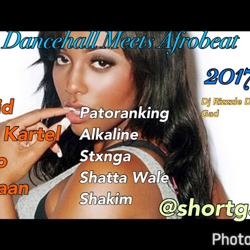 Dancehall Meets AfroBeat (Mix 2017) WizKid/Vybz Kartel/ Shatta Wale /Alkaline ( Dj Rizzzle)