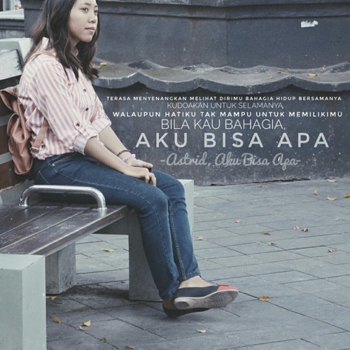Astrid Aku Bisa Apa Short Piano Cover By Rifka Hayu On Soundcloud Hear The World S Sounds