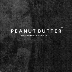 Scarlet Fever - Peanut Butter (Woodzmen & Sirch Remix) [FREE DL]