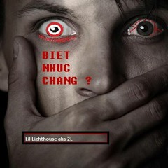 [ Diss Lục Lăng ] | Biết Nhục Chăng ? - Lil Lighthouse