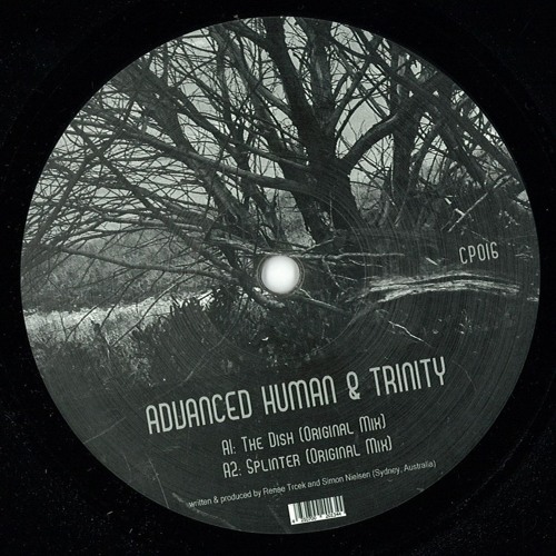 Advanced Human & Trinity - The Dish/ Splinter [CP Series 16] 12" vinyl