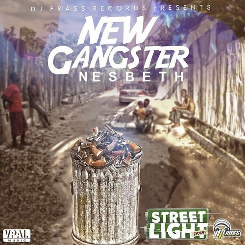 Nesbeth - New Gangster [Street Light Riddim | VPAL Music 2017]