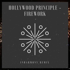 Hollywood Principle - Firework (inHarmony Remix)