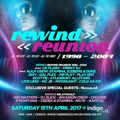 Rewind Reunion - Saturday 15th April @ Indigo2