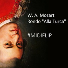 Mozart - Rondo "Alla Turca" #MIDIFLIP
