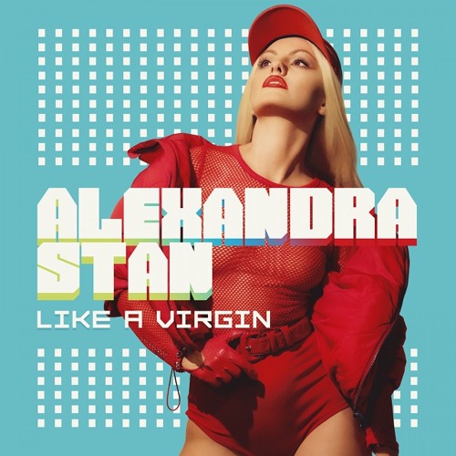 Alexandra Stan - Like A Virgin (Thrace Rework) (Official Audio)