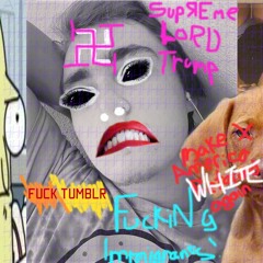 Fuck TUMBLR (Sins)(Prod. MisterMojo)