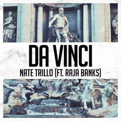 Da Vinci (ft. Raja Banks)