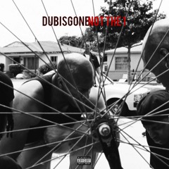 Not The 1 prod. by Dubisgone and Justinkase