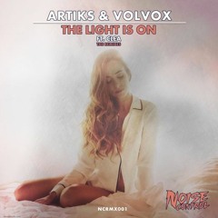 Artiks & Volvox - The Light Is On Feat. Clea (Nipri Remix)