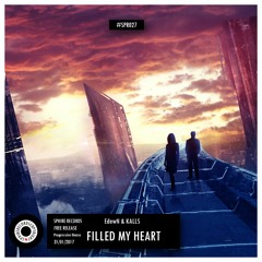 EdewN & KALLS - Filled My Heart (Original Mix)