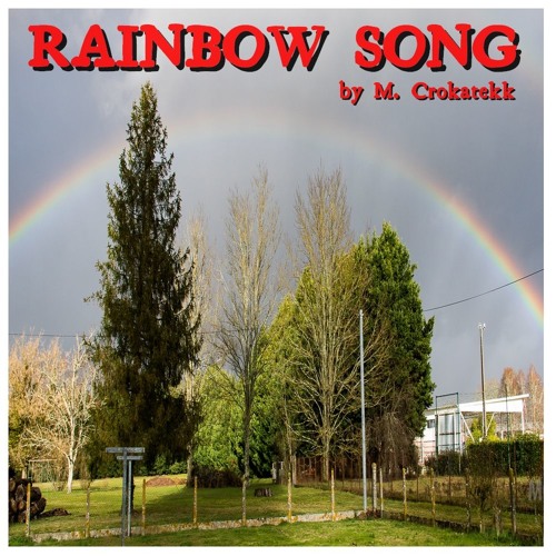 RAINBOW SONG By M.Crokatekk - Linkless (195bpm)