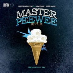 Peewee Longway Ft. Master P & Gucci Mane - Master Peewee