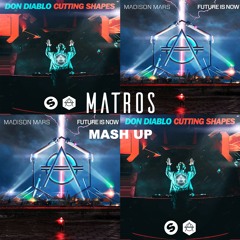 Future Is Cutting Now (MATROS MashUp)