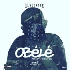 Obele (Prod. 2gen2Beatz)