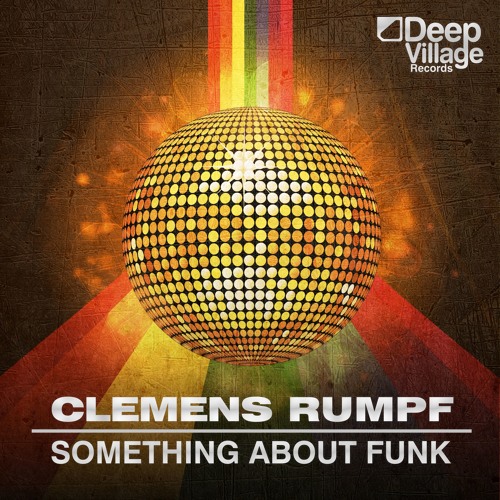 Clemens  Rumpf - Something About Funk (Disco Funk Edit)DVR022
