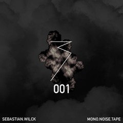 MONO.NOISE.TAPE 001 by Sebastian Wilck