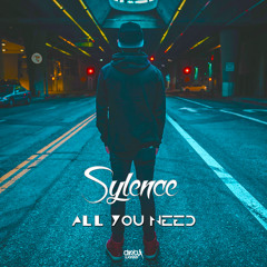Sylence - All You Need (Official HQ Preview)