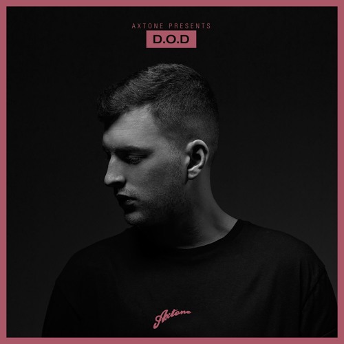 Axtone Presents: D.O.D