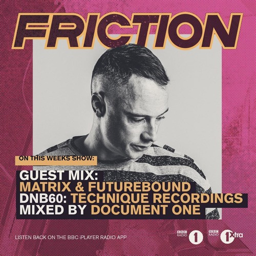 Matrix & Futurebound - Guest Mix for Friction on BBC Radio 1 (Jan. 2017)
