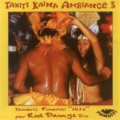 Rod - Dannys - Trio - Ahuru - Ma - Piti - I-te - Po