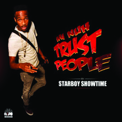 Mi Nuh Trust People (Radio Edit) [Prod by Darshan Recordz]