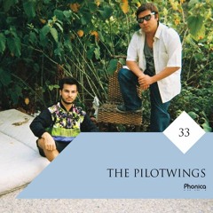 Phonica Mix Series 33: The Pilotwings