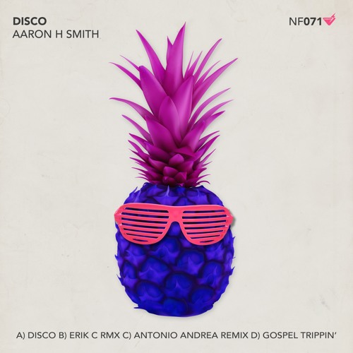 NF071 : Aaron H-Smith - Disco (Original Mix)