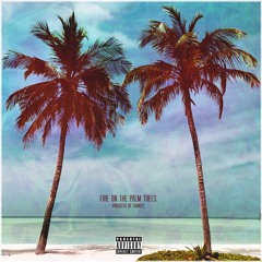 Notebook. - "Fire On The Palm Trees" (Produced By Turnies)