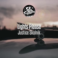 Justice Skolnik - Lights Please
