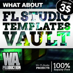 FL Studio Templates Vault | 36 FL Studio Projects For ONLY 3 USD!