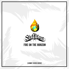 Fire On The Horizon (Johnny Cosmic Remix)