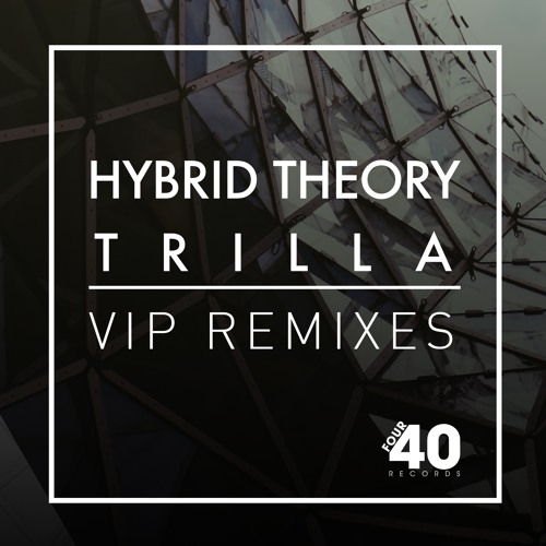 Hybrid Theory Ft Trilla - VIP (Skepsis Remix)[NestHQ Premiere]