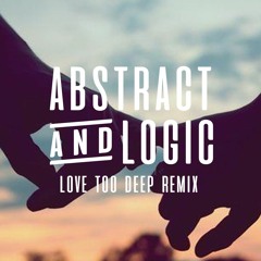 Ferreck Dawn & Redondo - Love Too Deep (Abstract & Logic Remix)