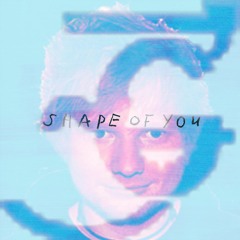 Shape Of You (Garahm's Remix) - Eddie Sheeran Man