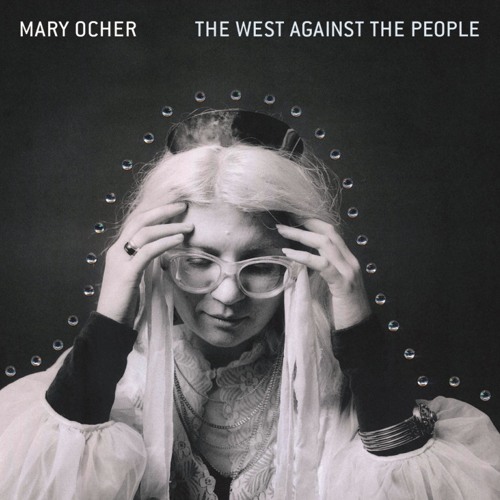 Mary Ocher - The Endlessness (Song for Young Xenophobes)