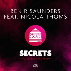 Ben R Saunders feat Nicola Thoms - Secrets (Original Mix)