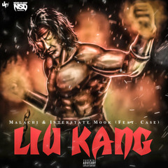 Malachi & Interstate Took - "Liu Kang" (Produced By Malachi)