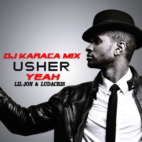 Stream Usher - Yeah ft. Lil Jon, Ludacris (Dj Karaca Moombahton Mix) 2017  by DJKARACA | Listen online for free on SoundCloud