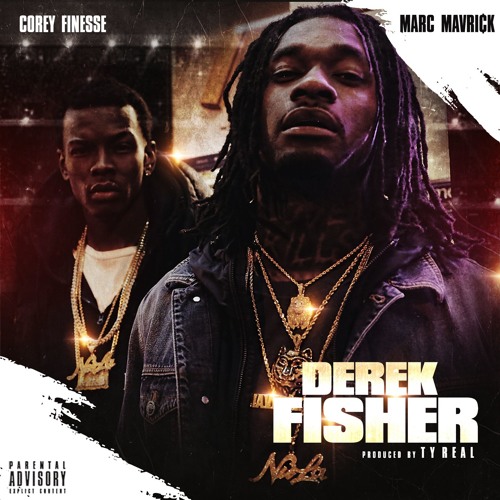 DEREK FISHER - (MARC MAVRICK x COREY FINESSE)