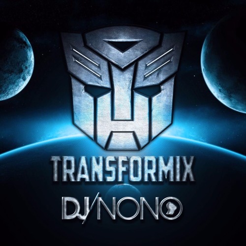 TRANSFORMIX #DJNONO