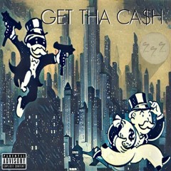 Get Tha Ca$h
